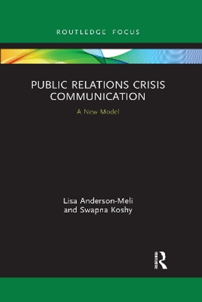 Public Relations Crisis Communication: A New Model by Lisa Anderson-Meli 9781032175966