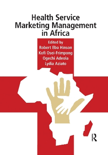 Health Service Marketing Management in Africa by Robert Hinson 9781032176239