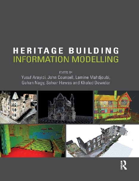 Heritage Building Information Modelling by Yusuf Arayici 9781032179247