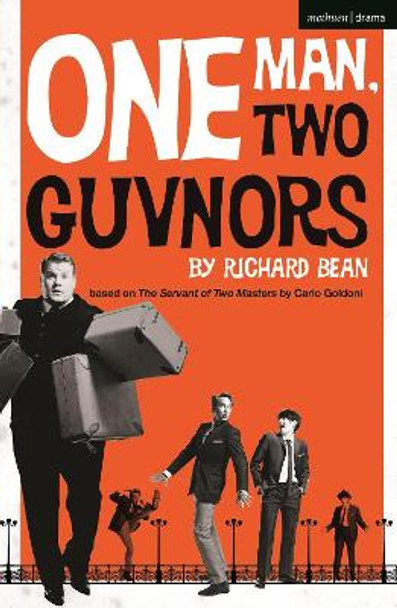 One Man, Two Guvnors by Richard Bean 9781350265998