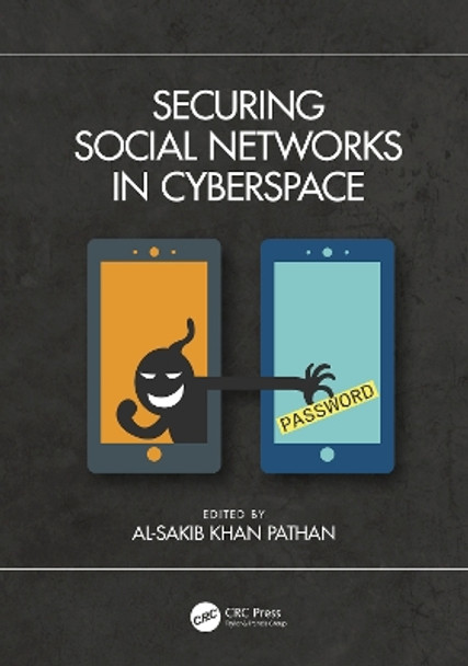 Securing Social Networks in Cyberspace by Al-Sakib Khan Pathan 9780367681739