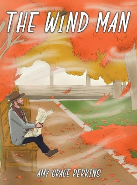 The Wind Man by Amy Grace Perkins 9781788237147