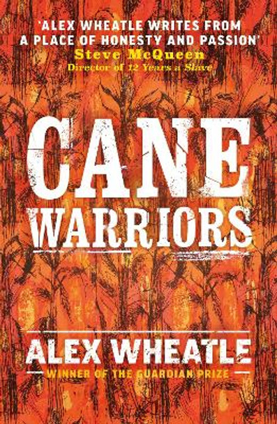 Cane Warriors by Alex Wheatle 9781839131127
