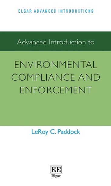Advanced Introduction to Environmental Compliance and Enforcement by Lee Paddock 9781789902198