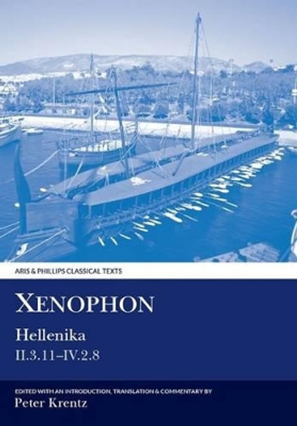 Xenophon: Hellenika II.3.11 - IV.2.8 by Peter Krentz 9780856686429