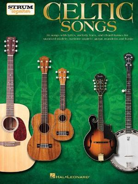 Celtic Songs: Strum Together by Marty Gross 9781495087998