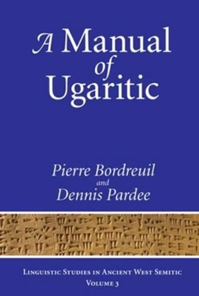 A Manual of Ugaritic by Dennis Pardee 9781575061535