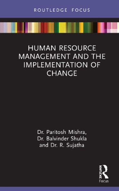 Human Resource Management and the Implementation of Change by Paritosh Mishra 9781032042992