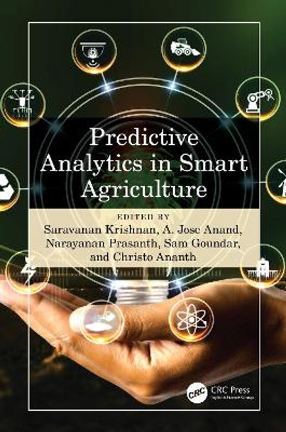 Predictive Analytics in Smart Agriculture by Saravanan Krishnan 9781032479507