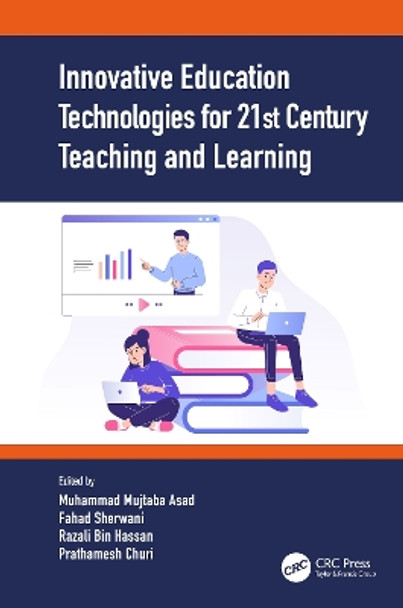 Innovative Education Technologies for 21st Century Teaching and Learning by Muhammad Mujtaba Asad 9780367699048