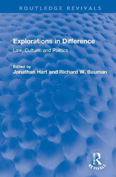 Explorations in Difference: Law, Culture, and Politics by Jonathan Hart 9781032005539