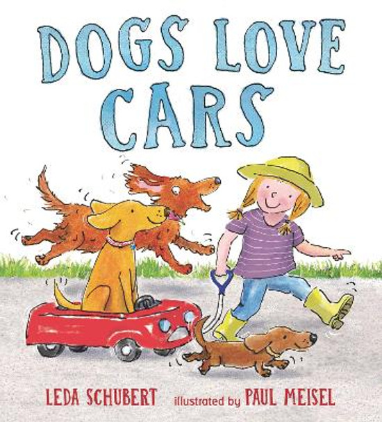 Dogs Love Cars by Leda Schubert 9781529502466