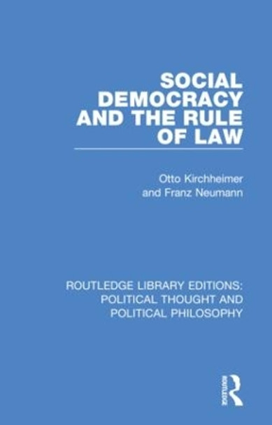 Social Democracy and the Rule of Law by Otto Kirchheimer 9780367232399