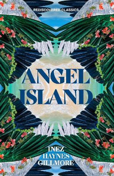 Angel Island by Inez Haynes Gillmore 9781454948117