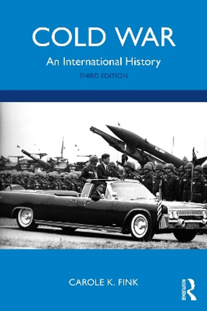 Cold War: An International History by Carole K. Fink 9780367404673