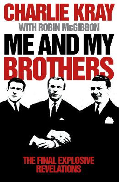 Me and My Brothers by Charlie Kray