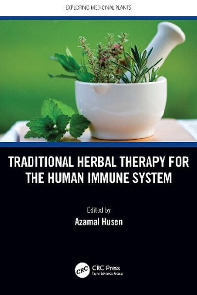 Traditional Herbal Therapy for the Human Immune System by Azamal Husen 9781032122243