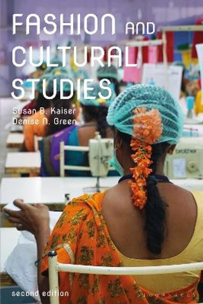 Fashion and Cultural Studies by Susan B. Kaiser 9781350104686