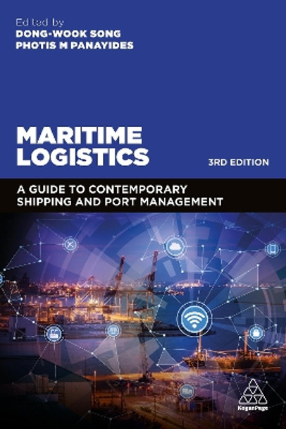 Maritime Logistics: A Guide to Contemporary Shipping and Port Management by Professor Dong-Wook Song 9781789661699