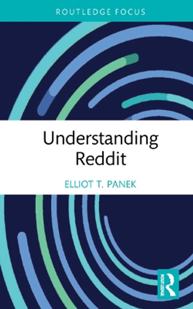 Understanding Reddit by Elliot T. Panek 9780367714192