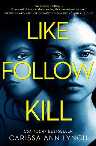 Like, Follow, Kill by Carissa Ann Lynch