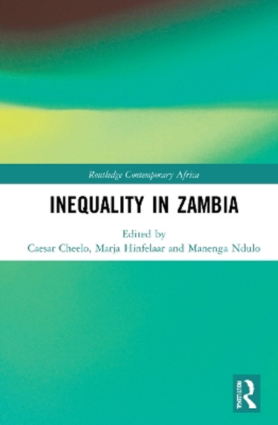 Inequality in Zambia by Caesar Cheelo 9781032147772