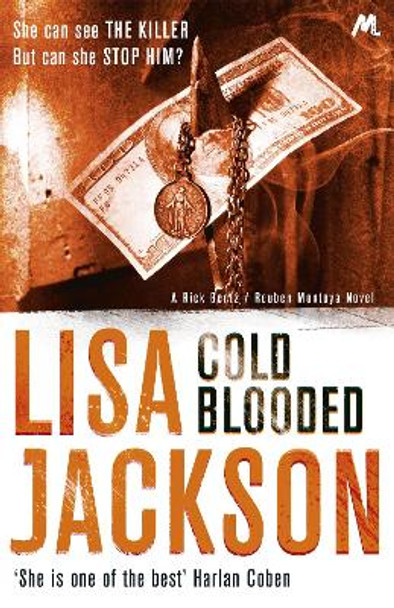 Cold Blooded: New Orleans series, book 2 by Lisa Jackson 9781444713589