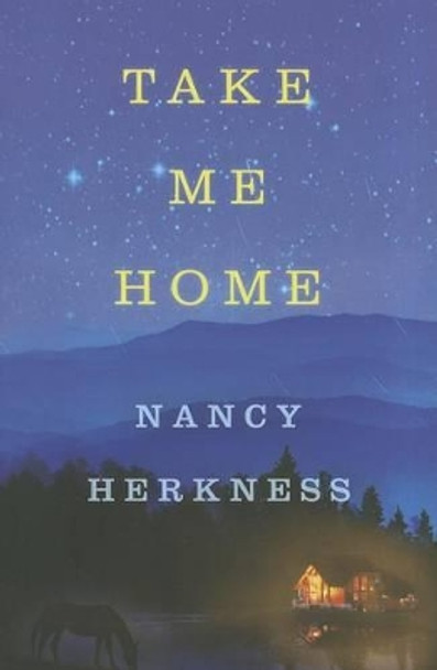 Take Me Home by Nancy Herkness 9781612186030