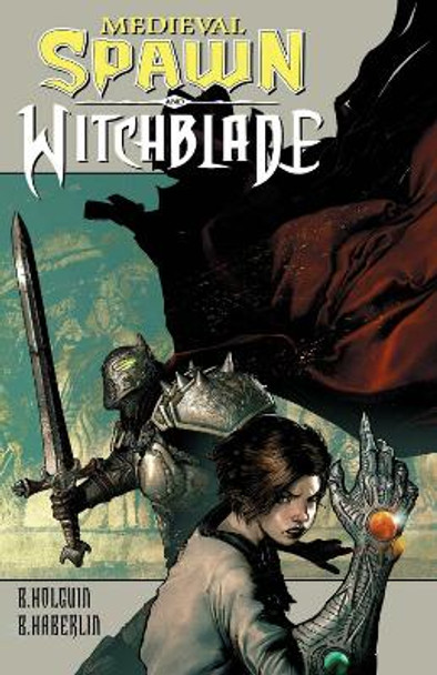 Medieval Spawn/Witchblade Volume 1 by Brian Haberlin 9781534308435