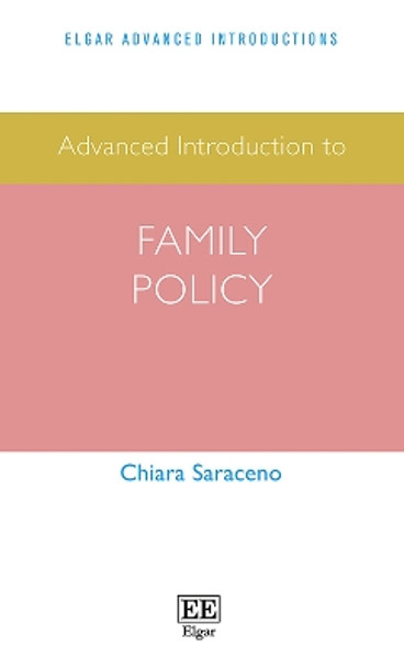 Advanced Introduction to Family Policy by Chiara Saraceno 9781839101151