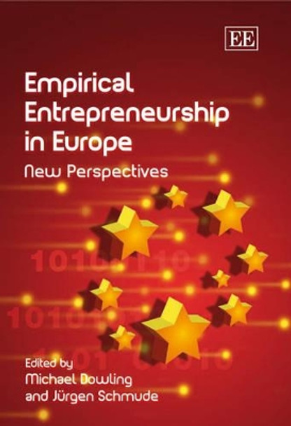 Empirical Entrepreneurship in Europe: New Perspectives by Michael Dowling 9781847202123