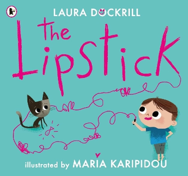 The Lipstick by Laura Dockrill 9781406398519