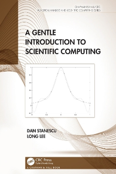 A Gentle Introduction to Scientific Computing by Dan Stanescu 9780367206840