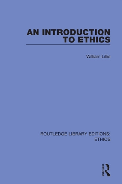 An Introduction to Ethics by William Lillie 9780367477141