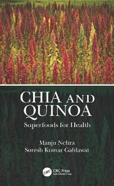 Chia and Quinoa: Superfoods for Health by Manju Nehra 9780367529390