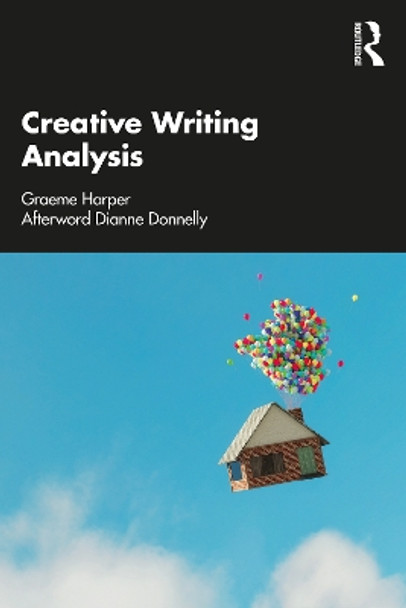Creative Writing Analysis by Graeme Harper 9780367902186