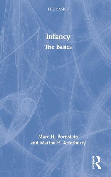 Infancy: The Basics by Marc H. Bornstein 9781032001142