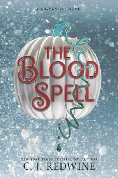 The Blood Spell by C J Redwine