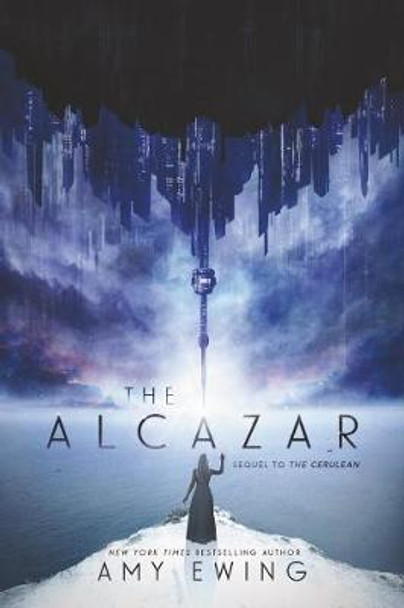 The Alcazar: A Cerulean Novel by Amy Ewing