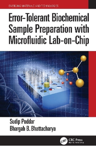 Error-Tolerant Biochemical Sample Preparation with Microfluidic Lab-on-Chip by Sudip Poddar 9781032113807