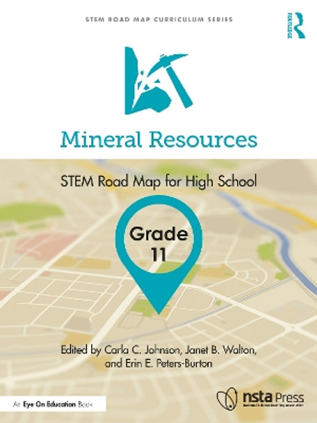 Mineral Resources, Grade 11: STEM Road Map for High School by Carla C. Johnson 9781032199870