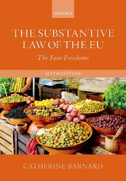 The Substantive Law of the EU: The Four Freedoms by Catherine Barnard