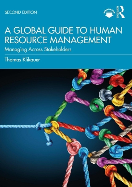 A Global Guide to Human Resource Management: Managing Across Stakeholders by Thomas Klikauer 9781032276618