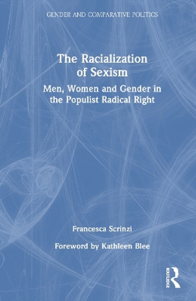 Gender and the Populist Radical Right: Caring for the Nation by Francesca Scrinzi 9781138081512