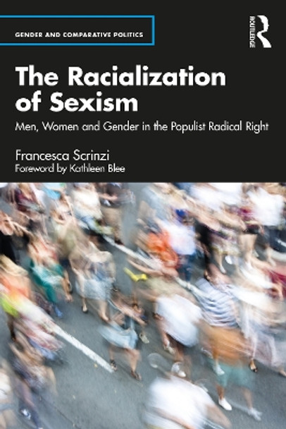 Gender and the Populist Radical Right: Caring for the Nation by Francesca Scrinzi 9781138081529