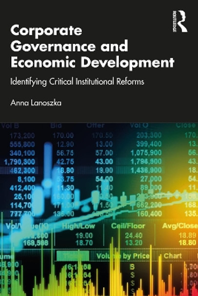 Corporate Governance and Economic Development: Identifying Critical Institutional Reforms by Anna Lanoszka 9781138335943