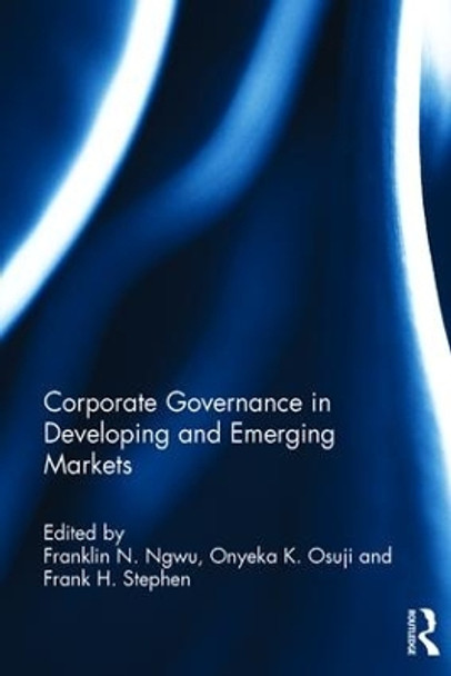 Corporate Governance in Developing and Emerging Markets by Franklin N. Ngwu 9781138955868