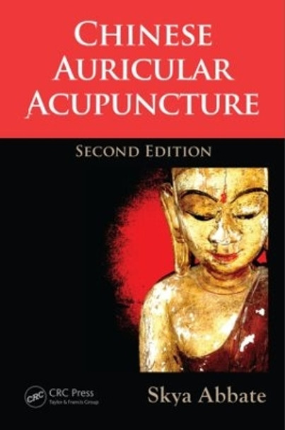 Chinese Auricular Acupuncture by Skya Abbate 9781466579460