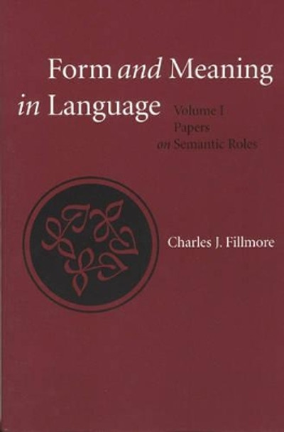 Language Form and Meaning by Charles J. Fillmore 9781575862866