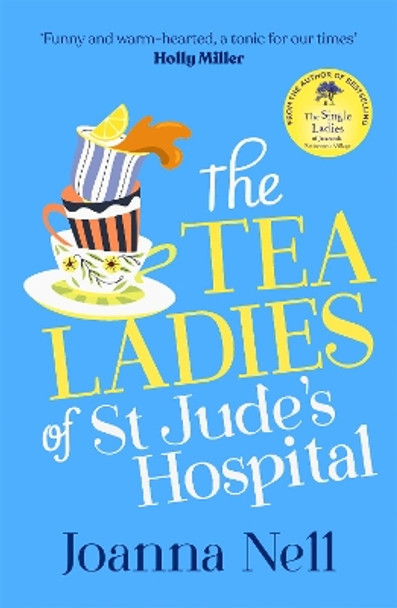 The Tea Ladies of St Jude's Hospital: The uplifting and poignant story you need in 2022 by Joanna Nell 9781399702690